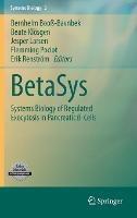 BetaSys: Systems Biology of Regulated Exocytosis in Pancreatic ß-Cells - cover