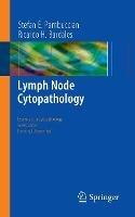 Lymph Node Cytopathology - Stefan E. Pambuccian,Ricardo H. Bardales - cover