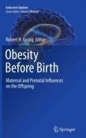 Obesity Before Birth: Maternal and prenatal influences on the offspring - cover