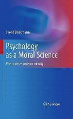 Psychology as a Moral Science: Perspectives on Normativity