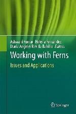 Working with Ferns: Issues and Applications
