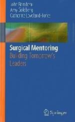 Surgical Mentoring: Building Tomorrow's Leaders