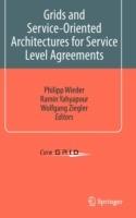Grids and Service-Oriented Architectures for Service Level Agreements