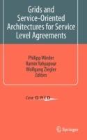 Grids and Service-Oriented Architectures for Service Level Agreements - cover