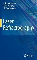 Laser Refractography - B.S. Rinkevichyus,O.A. Evtikhieva,I.L. Raskovskaya - cover