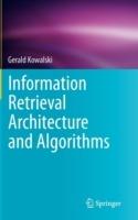 Information Retrieval Architecture and Algorithms - Gerald Kowalski - cover