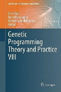 Genetic Programming Theory and Practice VIII - cover