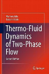 Thermo-Fluid Dynamics of Two-Phase Flow - Mamoru Ishii,Takashi Hibiki - cover