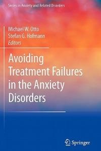 Avoiding Treatment Failures in the Anxiety Disorders - cover