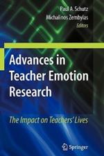 Advances in Teacher Emotion Research: The Impact on Teachers' Lives