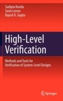 High-Level Verification: Methods and Tools for Verification of System-Level Designs - Sudipta Kundu,Sorin Lerner,Rajesh K. Gupta - cover
