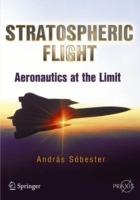 Stratospheric Flight: Aeronautics at the Limit - Andras Sóbester - cover