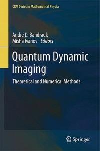 Quantum Dynamic Imaging: Theoretical and Numerical Methods - cover