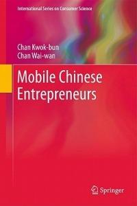 Mobile Chinese Entrepreneurs - Chan Kwok-bun,Chan Wai-wan - cover