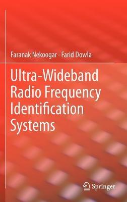 Ultra-Wideband Radio Frequency Identification Systems - Faranak Nekoogar,Farid Dowla - cover