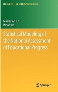 Statistical Modeling of the National Assessment of Educational Progress - Murray Aitkin,Irit Aitkin - cover