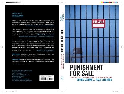 Punishment for Sale: Private Prisons, Big Business, and the Incarceration Binge - Donna Selman,Paul Leighton - cover