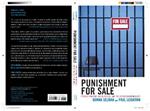 Punishment for Sale: Private Prisons, Big Business, and the Incarceration Binge