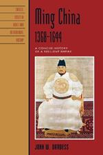Ming China, 1368-1644: A Concise History of a Resilient Empire