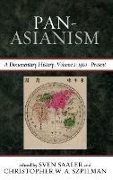 Pan-Asianism: A Documentary History, 1920–Present - cover