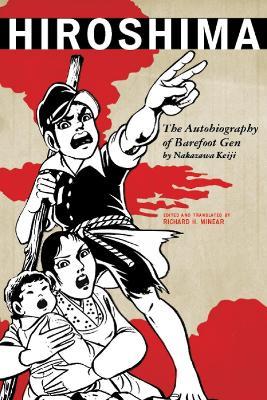 Hiroshima: The Autobiography of Barefoot Gen - Nakazawa Keiji - cover