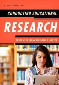 Conducting Educational Research - Bruce W. Tuckman,Brian E. Harper - cover