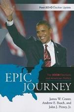 Epic Journey: The 2008 Elections and American Politics: Post 2010 Election Update