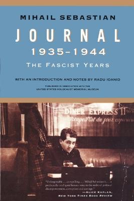 Journal 1935-1944: The Fascist Years - Mihail Sebastian - cover