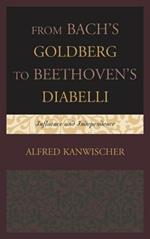 From Bach's Goldberg to Beethoven's Diabelli: Influence and Independence