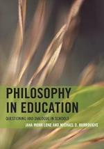Philosophy in Education: Questioning and Dialogue in Schools