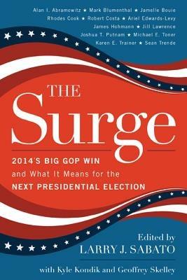 The Surge: 2014's Big GOP Win and What It Means for the Next Presidential Election - cover