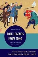 Folk Legends from Tono: Japan's Spirits, Deities, and Phantastic Creatures - cover