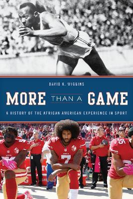 More Than a Game: A History of the African American Experience in Sport - David K. Wiggins - cover