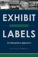 Exhibit Labels: An Interpretive Approach - Beverly Serrell - cover