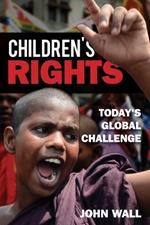 Children's Rights: Today's Global Challenge