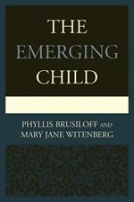 The Emerging Child