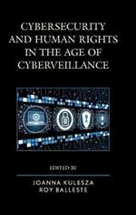 Cybersecurity and Human Rights in the Age of Cyberveillance