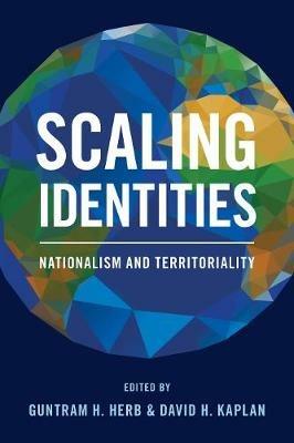 Scaling Identities: Nationalism and Territoriality - cover