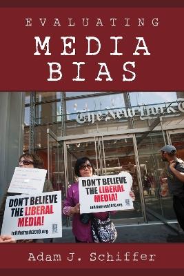 Evaluating Media Bias - Adam J. Schiffer - cover