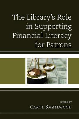 The Library's Role in Supporting Financial Literacy for Patrons - cover