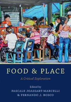Food and Place: A Critical Exploration - cover
