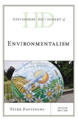 Historical Dictionary of Environmentalism - Peter Dauvergne - cover