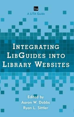 Integrating LibGuides into Library Websites - cover