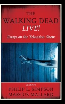 The Walking Dead Live!: Essays on the Television Show - cover
