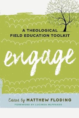 Engage: A Theological Field Education Toolkit - cover