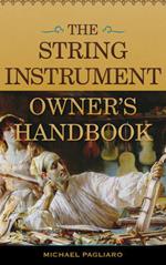 The String Instrument Owner's Handbook