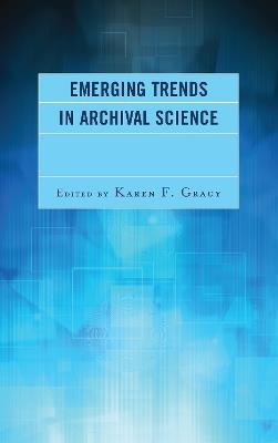 Emerging Trends in Archival Science - cover