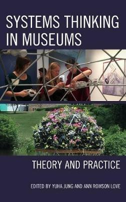 Systems Thinking in Museums: Theory and Practice - cover