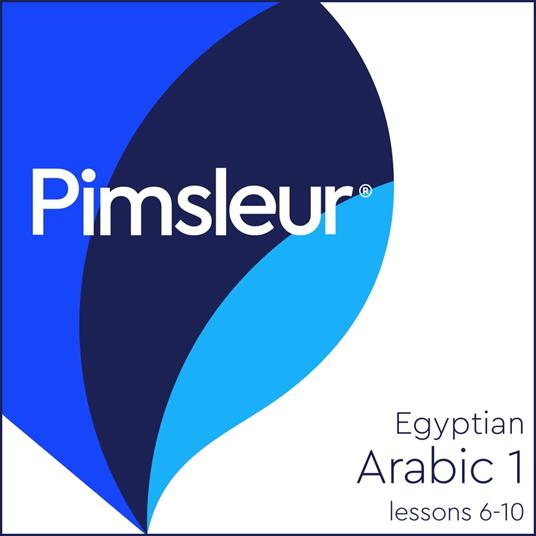 Pimsleur Arabic (Egyptian) Level 1 Lessons 6-10