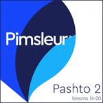 Pimsleur Pashto Level 2 Lessons 16-20